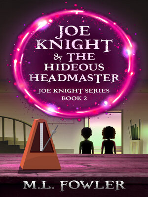 cover image of Joe Knight & the Hideous Headmaster